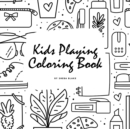 Kids Playing Coloring Book for Children (8.5x8.5 Coloring Book / Activity Book) - Book