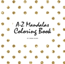 Alphabet Mandalas Coloring Book for Children (8.5x8.5 Coloring Book / Activity Book) - Book