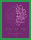 Mandalas Libro de Colorear para Adultos - Book