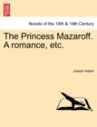The Princess Mazaroff. a Romance, Etc. - Book