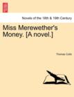 Miss Merewether's Money. [A Novel.] - Book