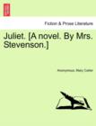 Juliet. [A Novel. by Mrs. Stevenson.] - Book