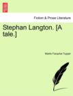 Stephan Langton. [A Tale.] - Book