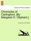 Chronicles of Carlingford. [By Margaret O. Oliphant.] Vol. I - Book