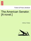 The American Senator. [A Novel.] - Book