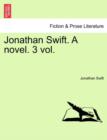 Jonathan Swift. a Novel. Vol. II. - Book