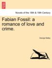 Fabian Fossil : A Romance of Love and Crime. - Book