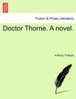 Doctor Thorne. a Novel. Vol. III - Book