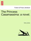 The Princess Casamassima : A Novel. - Book