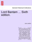 Lord Bantam ... Sixth Edition. - Book