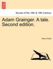 Adam Grainger. a Tale. Second Edition. - Book