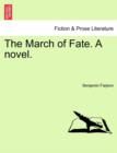 The March of Fate. a Novel. Vol. III. - Book