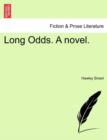 Long Odds. a Novel. - Book