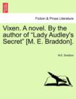 Vixen. a Novel. by the Author of Lady Audley's Secret [m. E. Braddon]. Vol. I - Book