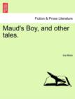 Maud's Boy, and Other Tales. - Book