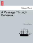 A Passage Through Bohemia. - Book