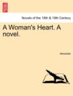A Woman's Heart. a Novel. - Book