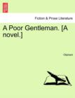A Poor Gentleman. [A Novel.] - Book