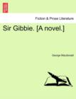 Sir Gibbie. [A Novel.] Vol. I - Book