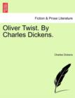 Oliver Twist. by Charles Dickens. Vol. III - Book
