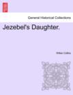 Jezebel's Daughter. Vol. II. - Book