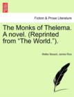 The Monks of Thelema. a Novel. (Reprinted from "The World."). Vol. II - Book