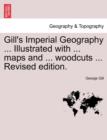 Gill's Imperial Geography for College & School Use - Book