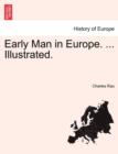 Early Man in Europe. ... Illustrated. - Book