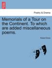 Memorials of a Tour on the Continent. to Which Are Added Miscellaneous Poems. - Book