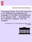 The Desert World. From the French of A. M. Edited and enlarged by the translator of The Bird, by Michelet [W. H. D. Adams]. With ... illustrations by W. Freeman, Foulguier, and Yan Dargent. - Book