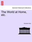 The World at Home, Etc. - Book