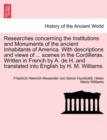 Researches Concerning the Institutions and Monuments of the Ancient Inhabitants of America. with Descriptions and Views of ... Scenes in the Cordilleras. Written in French by A. de H. and Translated I - Book