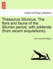 Thesaurus Siluricus. the Flora and Fauna of the Silurian Period, with Addenda (from Recent Acquisitions). - Book