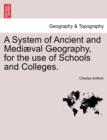 A System of Ancient and Mediæval Geography, for the use of Schools and Colleges. - Book