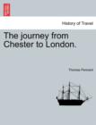 The Journey from Chester to London. - Book