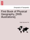 First Book of Physical Geography. [With Illustrations]. - Book