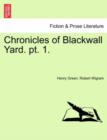 Chronicles of Blackwall Yard. PT. 1. - Book