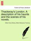 Thackeray's London. a Description of His Haunts and the Scenes of His Novels. - Book
