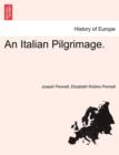 An Italian Pilgrimage. - Book