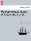 Peloponnesus : Notes of Study and Travel. - Book
