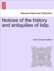Notices of the History and Antiquities of Islip. - Book