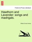Hawthorn and Lavender : Songs and Madrigals. - Book
