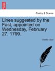 Lines Suggested by the Fast, Appointed on Wednesday, February 27, 1799. - Book