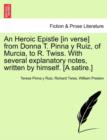 An Heroic Epistle [In Verse] from Donna T. Pinna y Ruiz, of Murcia, to R. Twiss. with Several Explanatory Notes, Written by Himself. [A Satire.] - Book