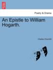 An Epistle to William Hogarth. - Book