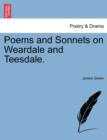 Poems and Sonnets on Weardale and Teesdale. - Book