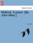 Matlock. a Poem. [By John Allen.] - Book