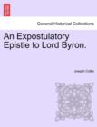 An Expostulatory Epistle to Lord Byron. - Book