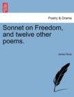 Sonnet on Freedom, and Twelve Other Poems. - Book
