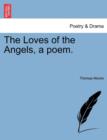 The Loves of the Angels, a Poem. - Book